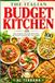 THE ITALIAN BUDGET KITCHEN: 100 Fast, Healthy Recipes from the Mediterranean Tradition Under $10 a Meal · Ready in 30 Minutes