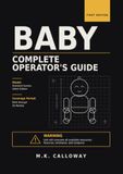 Baby: Complete Operator's Guide
