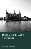 Denmark Independently Published The Story of Denmark- Denmark and Sweden Paperback
