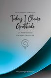 Today Azure Today I Choose Gratitude: 49 Affirmations for more Gratitude, Mindfulness, Growth