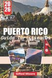 GUIDA TURISTICA DI PORTO RICO 2026