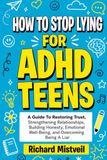 HOW TO STOP LYING FOR ADHD TEENS