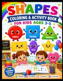 Shapes Coloring & Activity Book for Kids Ages 3–5