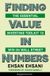 Finding Heilbrunn Center for Graham & Dodd Investing Series- Finding Value in Numbers