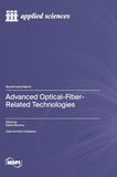 Advanced Optical-Fiber-Related Technologies
