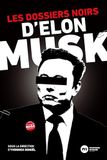 Les dossiers noirs d'Elon Musk