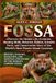 FOSSA: Discover the Hidden Life, Evolution, Hunting Skills, Behavior, Habitat, Scientific Facts, and Conservation Story of the World's Most Elusive Island Carnivore