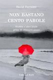 Non bastano cento parole. Drabble e altre attese prima di chiamarti amore