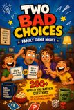 Two Bad Choices Family Game Night