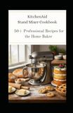 KitchenAid Stand Mixer Cookbook