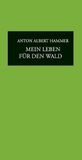 Mein Aquensis Verlag Mein Leben für den Wald
