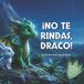 ¡No Libri GmbH Draco. El Dragoncito de Hielo- ¡No te rindas, Draco!