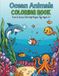Ocean Animals Coloring Book: Fun & Easy Coloring Pages for Ages 2+