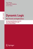 Dynamic Springer Nature Dynamic Logic. New Trends and Applications: 6th International Workshop, DaLí 2025, Xi'an, China, October 20–21, 2025, Revised Selected Papers: 16472 Paperback