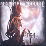 Sonic Rendezvous Vampire Mooose - The Reel (CD)