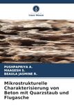 Mikrostrukturelle OmniScriptum SRL Mikrostrukturelle Charakterisierung von Beton mit Quarzstaub und Flugasche
