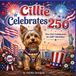 Cillie Celebrates 250 The USA Celebrates Its 250th Birthday