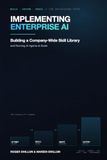 Implementing Enterprise AI: Building a Company-Wide Skill Library and Running AI Agents at Scale