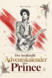 Der Elian Der inoffizielle Adventskalender über Prince