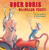 Boer Boris - Boer Boris, wij willen feest!