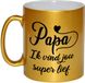 Bellatio Decorations Shoppartners Bv Papa ik vind jou super lief - cadeau koffiemok - beker - goud - 300 ml