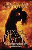 Sexual Libri GmbH Sexual Intimacy Unveiled: The Sacred, Emotional and Social Truths About Sex, Relationships and Human Desire Paperback