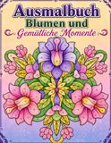 Ausmalbuch Blumen und Gemütliche Momente