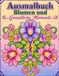 Ausmalbuch Blumen und Gemütliche Momente