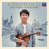 Discovering Deutsche Grammophon Christian Li - Discovering Mendelssohn (CD)
