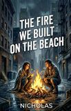 The Libri GmbH The Fire We Built on The Beach Paperback