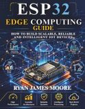 esp32 Libri GmbH Just-In: Embedded Systems, Iot, and Edge Intelligence Development - esp32 edge computing guide