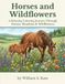 Horses and Wildflowers: A Relaxing Coloring Journey Through Horses, Meadows & Wildflowers