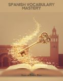 Spanish Vocabulary Mastery: Unlock 4000 Essential Words