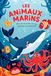 Les Animaux Marins: Découvre les animaux les plus étonnants des mers et des océans, leurs incroyables capacités et des faits surprenants (Livre pour enfants)