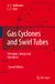 Gas Springer Gas Cyclones and Swirl Tubes: Principles, Design, and Operation