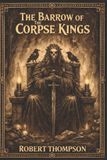 The Barrow of the Corpse Kings Paperback