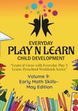 Preschool: Early Math Skills– May Edition | Ages 3-4: Preschool Workbook – Month 9: Early Math Skills (May Edition) | Comprehensive Early Learning Curriculum