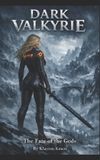 Dark Independently Published Daughter of Light and Blood- Dark Valkyrie Paperback