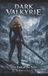 Dark Independently Published Daughter of Light and Blood- Dark Valkyrie Paperback