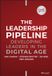 The Wiley John + Sons The Leadership Pipeline