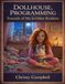 DOLLHOUSE PROGRAMMING: Fractals of Me in Other Realities