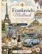 Frankreich Malbuch: Eine Ausmalreise durch Frankreich