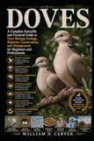 DOVES: A Complete Scientific and Practical Guide to Dove Biology, Ecology, Behavior, Conservation, and Management for Beginners and Professionals