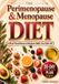 The Perimenopause & Menopause Diet