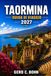 Taormina Taormina Guida Di Viaggio 2027: Esplora le antiche rovine greche, l'Etna, Isola Bella, Corso Umberto, i borghi costieri, la cucina siciliana, le passeggiate panoramiche e le gite di un giorno