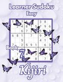 Learner Sudoku Easy Puzzle Book: Learning Sudoku with Kijiri
