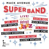 Mack Avenue Superband - Live At The Detroit Jazz Festival 2