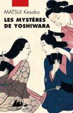Les Yoshiwara Les mystères de Yoshiwara