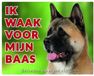 Stickerkoning Akita Waakbord - Ik waak voor mijn baas Bruin