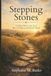 Stepping Independently Published Stepping Stones: Looking Back to See God More Clearly on the Road Ahead Paperback